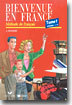 Bienvenue en France 1 : livre de l'eleve (Episodes 1-13)