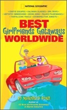 Best Girlfriends Getaways Worldwide