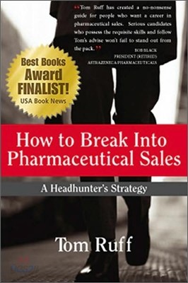 How to Break into Pharmaceutical Sales