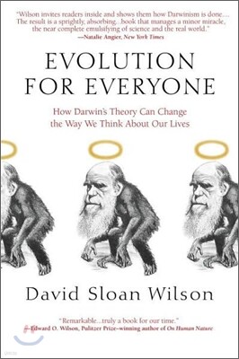 Evolution for Everyone: How Darwin's Theory Can Change the Way We Think about Our Lives