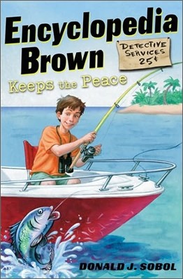 Encyclopedia Brown #6 : Keeps the Peace