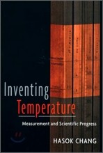 Inventing Temperature: Measurement and Scientific Progress