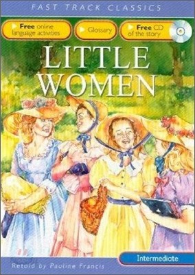 Fast Track Classics Intermediate : Little Women (Paperback &amp; CD Set)