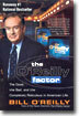 The O'Reilly Factor: The Good, the Bad, and the Completely Ridiculous in American Life