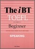 The iBT TOEFL Beginner SPEAKING
