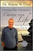 Change Your Thoughts - Change Your Life : Living the Wisdom of the Tao