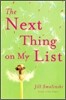 The Next Thing on My List : A Novel