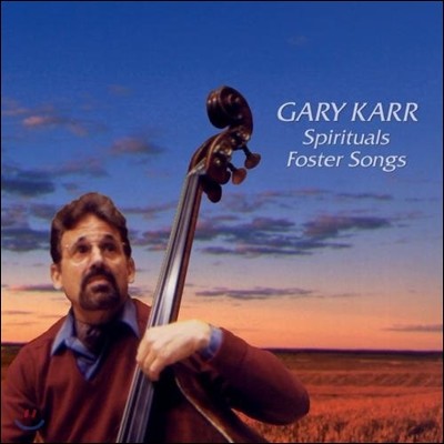 Gary Karr 게리 카 - 포스터의 가곡과 흑인영가 (Spirituals, Foster Songs)