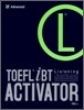 TOEFL iBT ACTIVATOR Listening Advanced