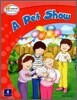 Bright Readers Level 1-4 : A Pet Show