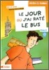 Le Jour ou J'ai Rate Le bus  with CD