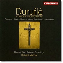 Choir of St John's College Cambridge 뒤뤼플레: 합창 작품 전곡집 (Maurice Durufle: Complete Choral Works)