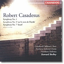 Howard Shelley 로베르트 카자드쉬: 교향곡 1번, 5번, 7번 (Robert Casadesus: Symphony No.1, No.5, No.7)