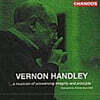 핸들리: 지휘곡 모음집 (Vernon Handley : Grieg / Stanford / Bax / Britten / Delius)