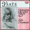 Lydia Mordkovitch 이자이 : 6개의 바이올린 소나타 작품집 (Ysaye: 6 Sonatas for Solo Violin, Op. 27)