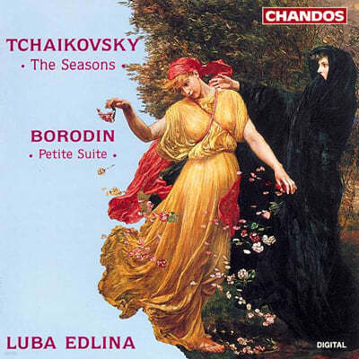 Luba Edlina 차이코프스키: 사계 / 보로딘: 작은 모음곡 (Tchaikovsky: The Seasons / Borodin: Petite Suite)
