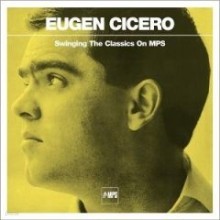 Eugen Cicero - Swinging The Classics On MPS 