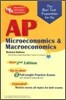 REA AP Microeconomics/ Marcroeconomics - the Best Test Prep for the AP