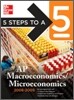 5 Steps to a 5 : AP Microeconomics and Macroeconomics (2008-2009)