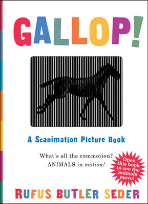 Gallop!: A Scanimation Picture Book