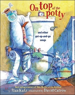 On Top of the Potty: On Top of the Potty