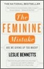 The Feminine Mistake: Are We Giving Up Too Much?
