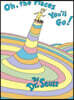 Oh, the Places You'll Go!