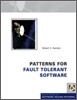 Patterns for Fault Tolerant Software