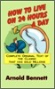 How to Live on 24 Hours a Day