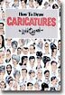 How to Draw Caricatures