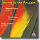 Journey To The Amazon - Sharon IsbinㆍPaul WinterㆍThiago De Mello