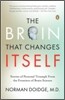 The Brain That Changes Itself: Stories of Personal Triumph from the Frontiers of Brain Science