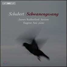 James Rutherford 슈베르트: 가곡 &#39;백조의 노래&#39; D.957 (Schubert: Schwanengesang) 제임스 러더퍼드, 유진 에스티
