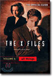All Things (The Official Guide to the X-Files, Vol. 6)