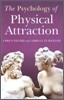 Psychology of Physical Attraction