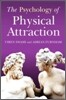 Psychology of Physical Attraction