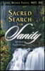Sacred Search for Sanity; Spiritual Psychotherapy