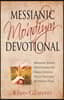 Messianic Mo'adiym Devotional: Messianic Jewish Devotionals for Israel's Annual Feasts, Fasts and Appointed Times
