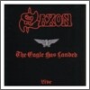 Saxon - Eagle Has Landed: Live