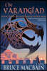 The Varangian: Book Three of Odd Tangle-Hair's Saga Volume 3