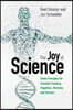 The Joy of Science: Seven Principles for Scientists Seeking Happiness, Harmony, and Success