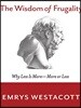 The Wisdom of Frugality: Why Less Is More - More or Less