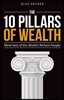 The 10 Pillars of Wealth: Mind-Sets of the World's Richest People