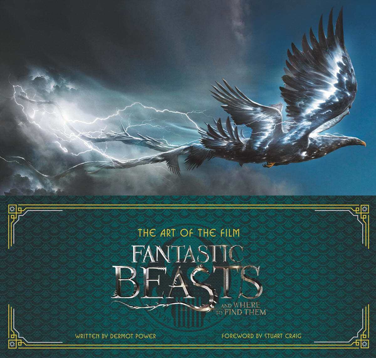 Fantastic Beasts and Where to Find Them: The Art of the Film