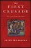 The First Crusade: The Call from the East