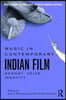 Music in Contemporary Indian Film