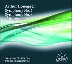 Dennis Russell Davies 오네게르: 교향곡 1번, 3번 &#39;전례&#39; (Arthur Honegger: Symphonies No.1, No.3 &#39;Liturgique&#39;) 데니스 러셀 데이비스, 바젤 교향악단