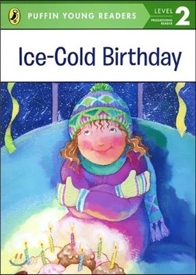 Penguin Young Readers Level 2 : Ice-Cold Birthday
