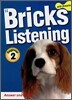 Bricks Listening with Dictation Beginner 2