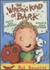 Banana Storybook Red : The Wrong Kind of Bark